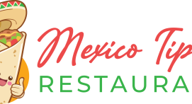 Mexico Tipico - The Best Restaurant for Traditional Mexican Dishes